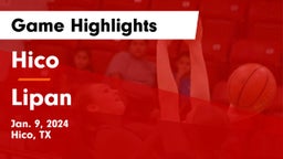 Hico  vs Lipan  Game Highlights - Jan. 9, 2024