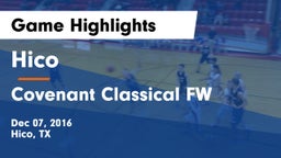 Hico  vs Covenant Classical FW Game Highlights - Dec 07, 2016