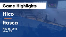 Hico  vs Itasca  Game Highlights - Nov 30, 2016