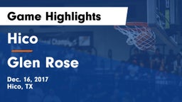 Hico  vs Glen Rose  Game Highlights - Dec. 16, 2017