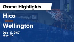 Hico  vs Wellington  Game Highlights - Dec. 27, 2017