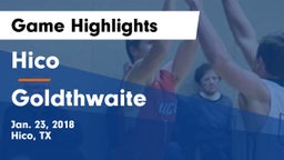 Hico  vs Goldthwaite  Game Highlights - Jan. 23, 2018