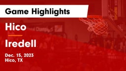 Hico  vs Iredell  Game Highlights - Dec. 15, 2023