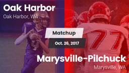 Matchup: Oak Harbor HS vs. Marysville-Pilchuck  2017