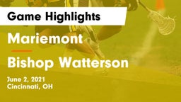 Mariemont  vs Bishop Watterson  Game Highlights - June 2, 2021