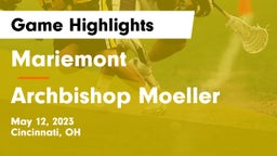 Mariemont  vs Archbishop Moeller  Game Highlights - May 12, 2023