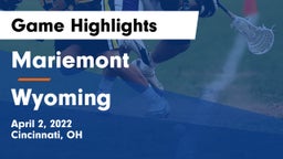 Mariemont  vs Wyoming  Game Highlights - April 2, 2022