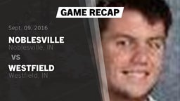 Recap: Noblesville  vs. Westfield  2016