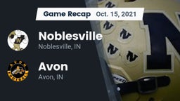 Recap: Noblesville  vs. Avon  2021