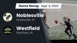 Recap: Noblesville  vs. Westfield  2023