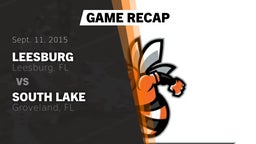 Recap: Leesburg  vs. South Lake  2015