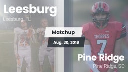 Matchup: Leesburg  vs. Pine Ridge  2019