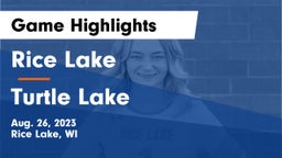 Rice Lake  vs Turtle Lake  Game Highlights - Aug. 26, 2023