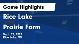 Rice Lake  vs Prairie Farm  Game Highlights - Sept. 23, 2023