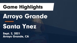 Arroyo Grande  vs Santa Ynez  Game Highlights - Sept. 2, 2021