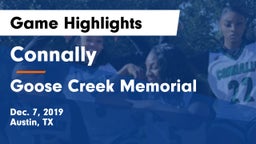 Connally  vs Goose Creek Memorial  Game Highlights - Dec. 7, 2019