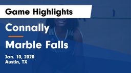 Connally  vs Marble Falls  Game Highlights - Jan. 10, 2020