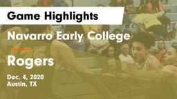 Navarro Early College  vs Rogers  Game Highlights - Dec. 4, 2020