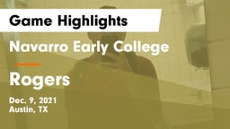 Navarro Early College  vs Rogers  Game Highlights - Dec. 9, 2021