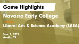 Navarro Early College  vs Liberal Arts & Science Academy (LASA) Game Highlights - Jan. 7, 2022