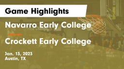 Navarro Early College  vs Crockett Early College  Game Highlights - Jan. 13, 2023