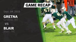 Recap: Gretna  vs. Blair  2015