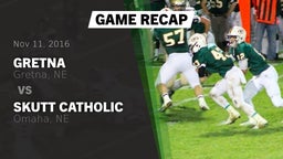 Recap: Gretna  vs. Skutt Catholic  2016