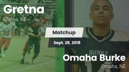 Matchup: Gretna vs. Omaha Burke  2018