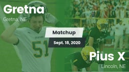 Matchup: Gretna vs. Pius X  2020