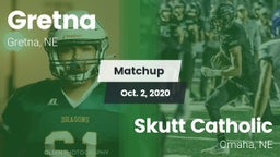 Matchup: Gretna vs. Skutt Catholic  2020