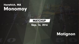 Matchup: Monomoy  vs. Matignon 2016