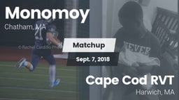 Matchup: Monomoy  vs. Cape Cod RVT  2018