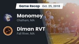 Recap: Monomoy  vs. Diman RVT  2018
