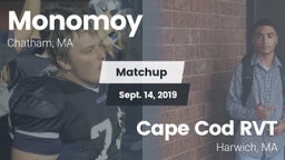 Matchup: Monomoy  vs. Cape Cod RVT  2019