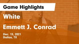 White  vs Emmett J. Conrad  Game Highlights - Dec. 13, 2021