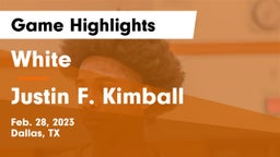White  vs Justin F. Kimball  Game Highlights - Feb. 28, 2023