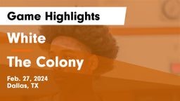 White  vs The Colony  Game Highlights - Feb. 27, 2024