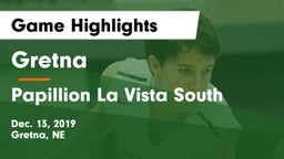 Gretna  vs Papillion La Vista South  Game Highlights - Dec. 13, 2019