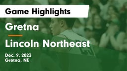 Gretna  vs Lincoln Northeast  Game Highlights - Dec. 9, 2023