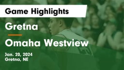 Gretna  vs Omaha Westview  Game Highlights - Jan. 20, 2024