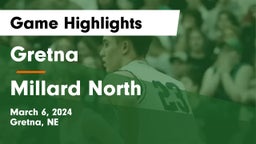Gretna  vs Millard North   Game Highlights - March 6, 2024