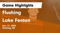 Flushing  vs Lake Fenton  Game Highlights - Jan. 21, 2020