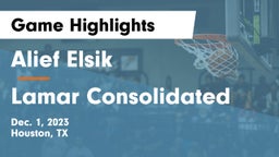 Alief Elsik  vs Lamar Consolidated  Game Highlights - Dec. 1, 2023