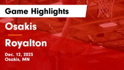 Osakis  vs Royalton  Game Highlights - Dec. 12, 2023