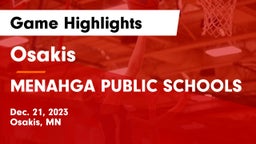 Osakis  vs MENAHGA PUBLIC SCHOOLS Game Highlights - Dec. 21, 2023