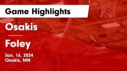Osakis  vs Foley  Game Highlights - Jan. 16, 2024