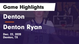 Denton  vs Denton Ryan  Game Highlights - Dec. 22, 2020