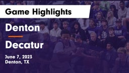 Denton  vs Decatur  Game Highlights - June 7, 2023