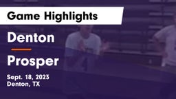 Denton  vs Prosper  Game Highlights - Sept. 18, 2023