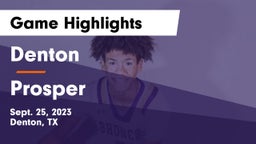 Denton  vs Prosper  Game Highlights - Sept. 25, 2023